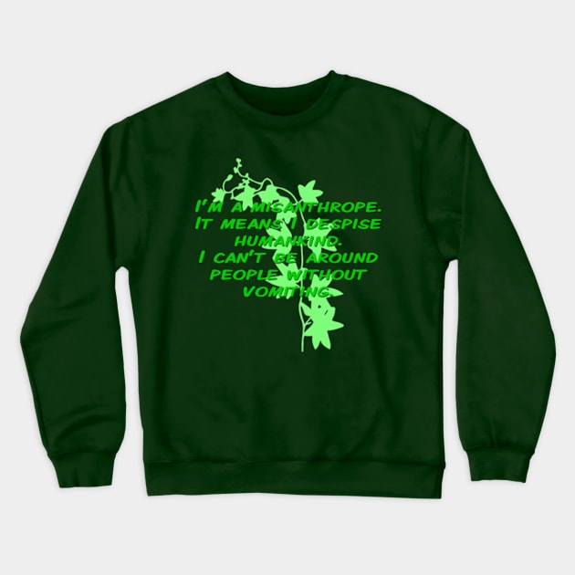 Go Green Crewneck Sweatshirt by OCDVampire